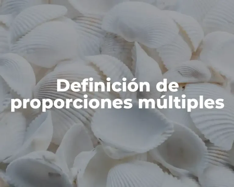 Definición de proporciones múltiples