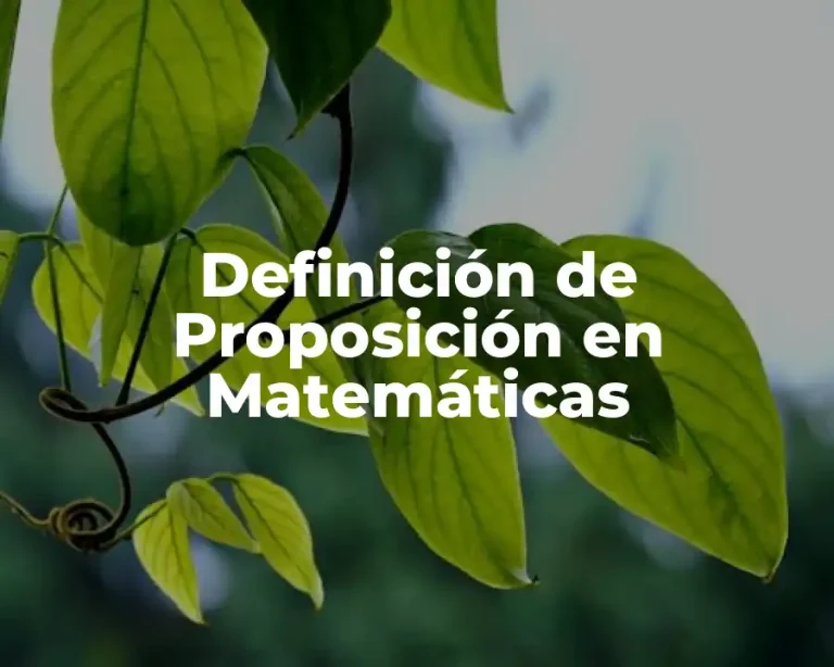 Definición de Proposición en Matemáticas