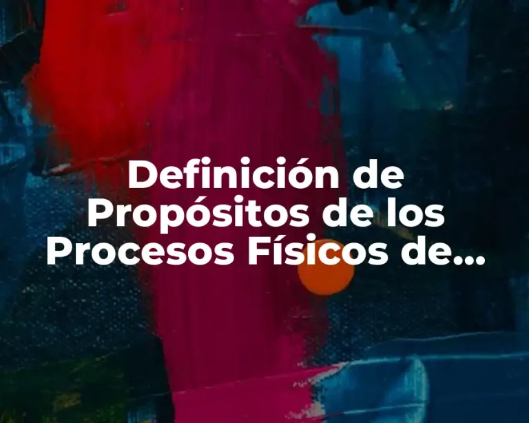 Definición de Propósitos de los Procesos Físicos de Separación