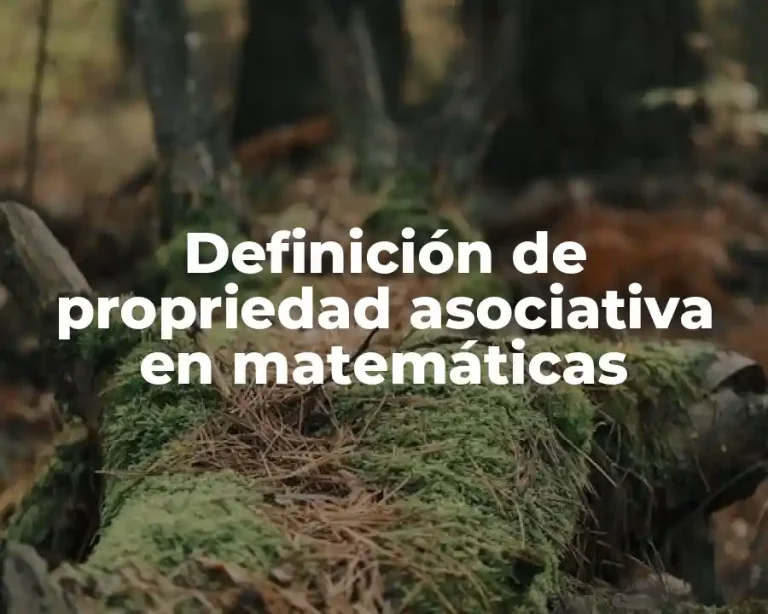 Definición de propriedad asociativa en matemáticas