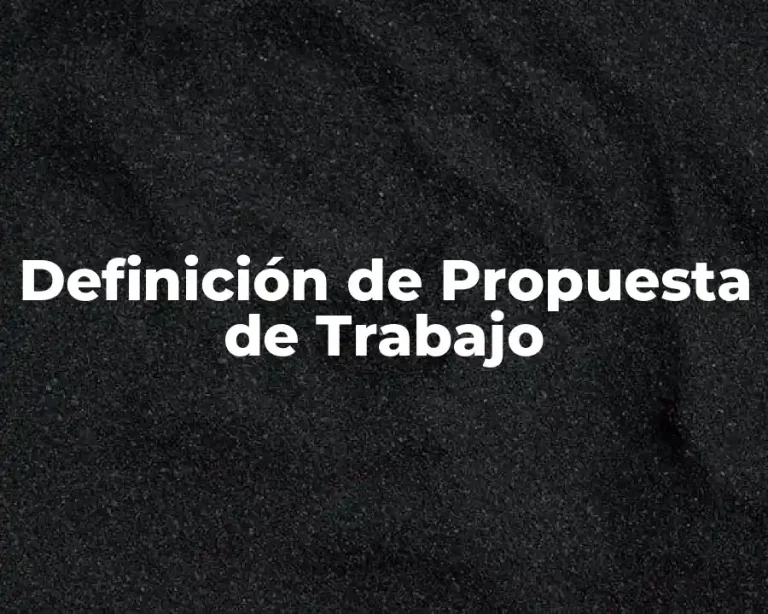Definición de Propuesta de Trabajo
