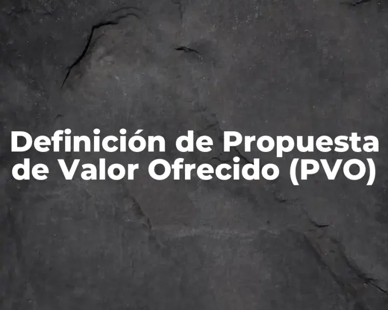 Definición de Propuesta de Valor Ofrecido (PVO)