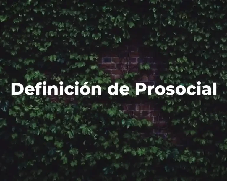 Definición de Prosocial