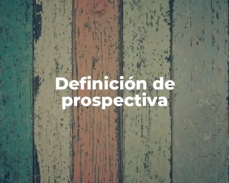 Definición de prospectiva