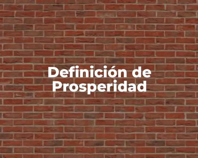 Definición de Prosperidad