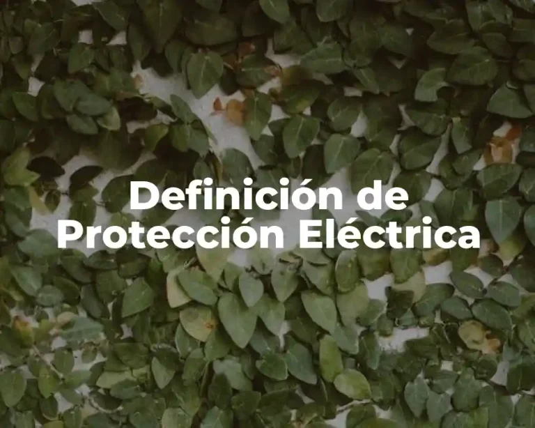 Definición de Protección Eléctrica