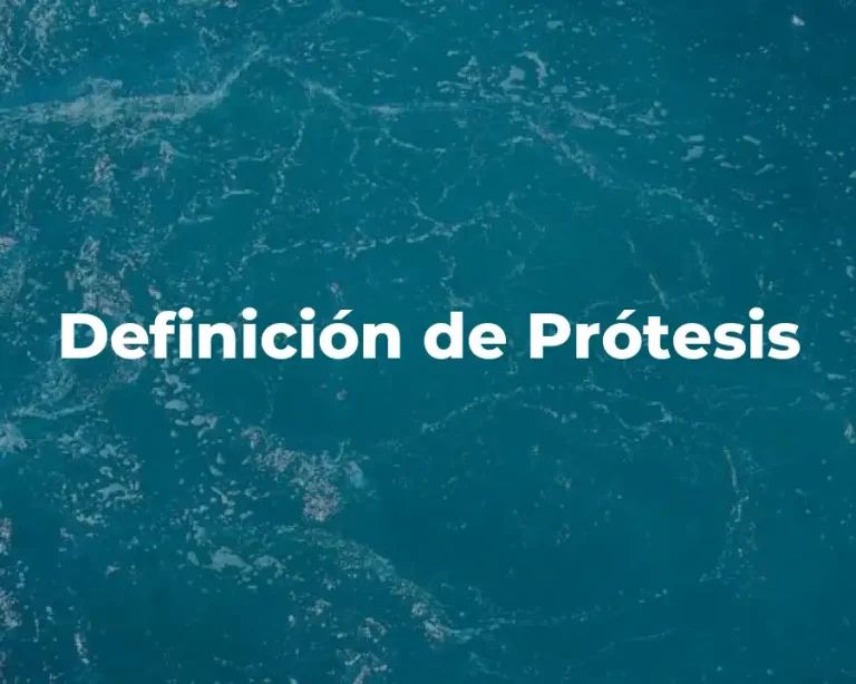Definición de Prótesis