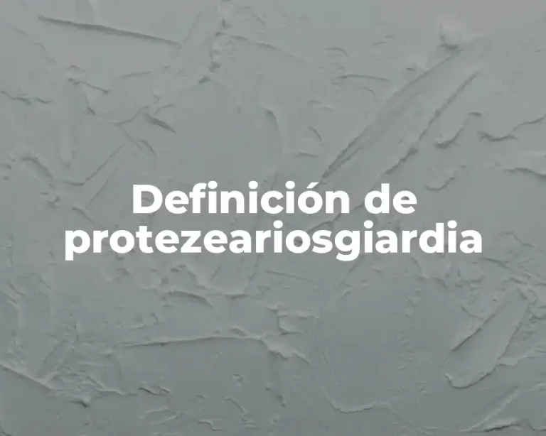 Definición de protezeariosgiardia