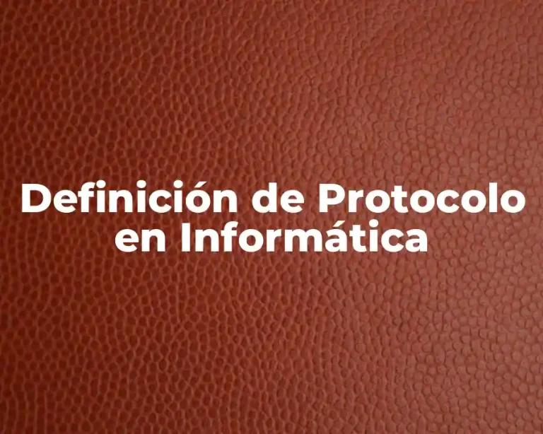 Definición de Protocolo en Informática