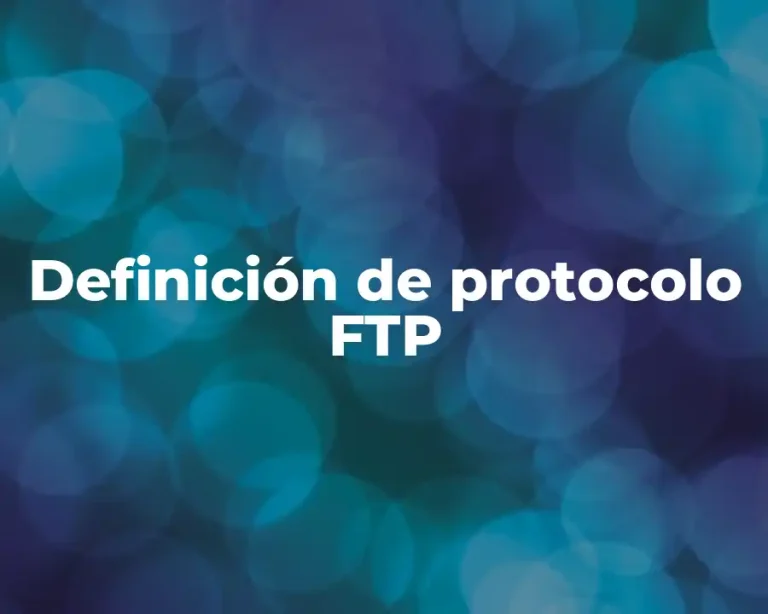 Definición de protocolo FTP