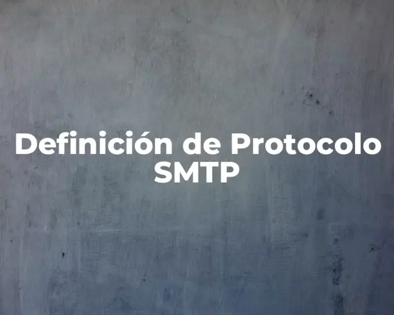 Definición de Protocolo SMTP