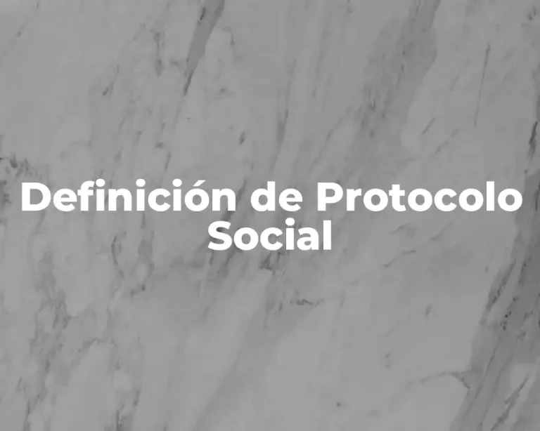 Definición de Protocolo Social