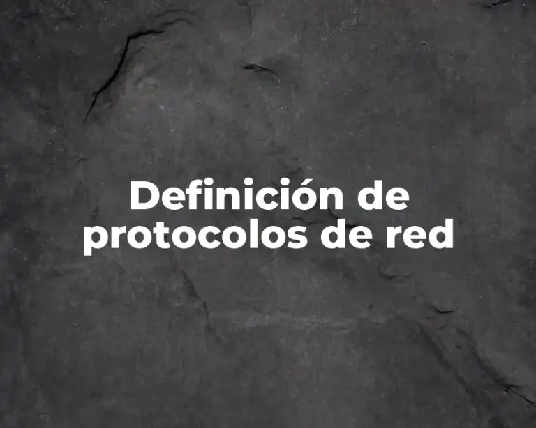 Definición de protocolos de red