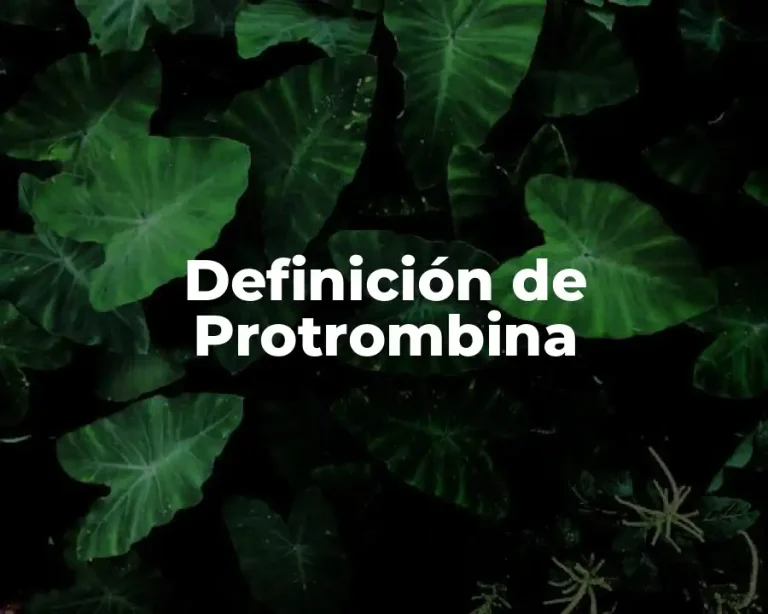Definición de Protrombina