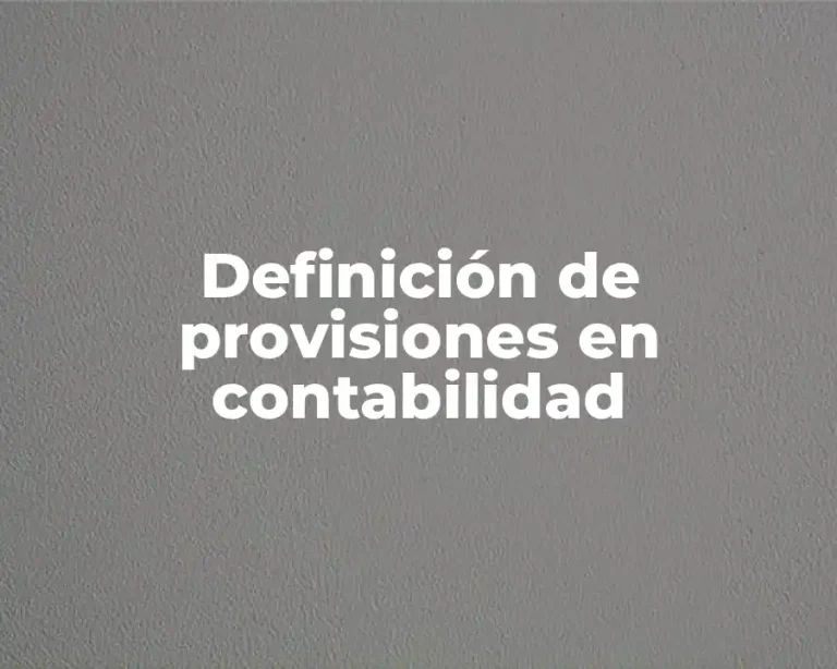 Definición de provisiones en contabilidad