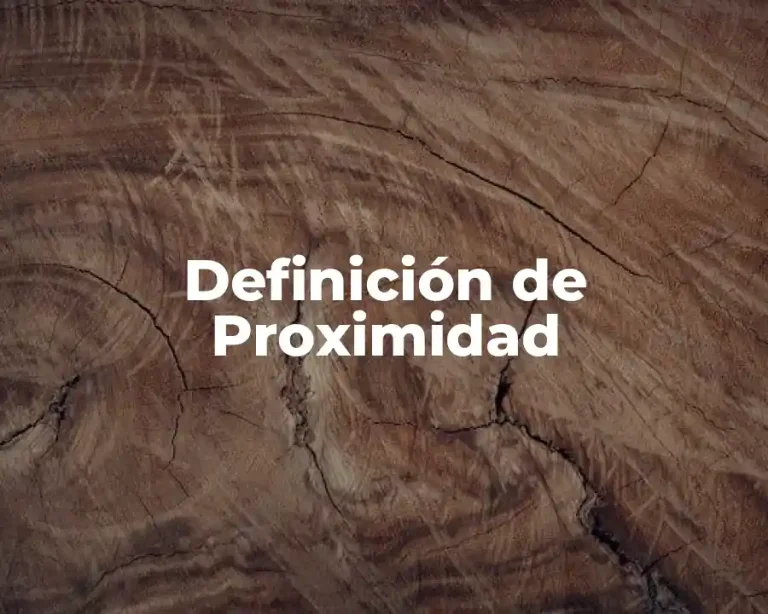 Definición de Proximidad