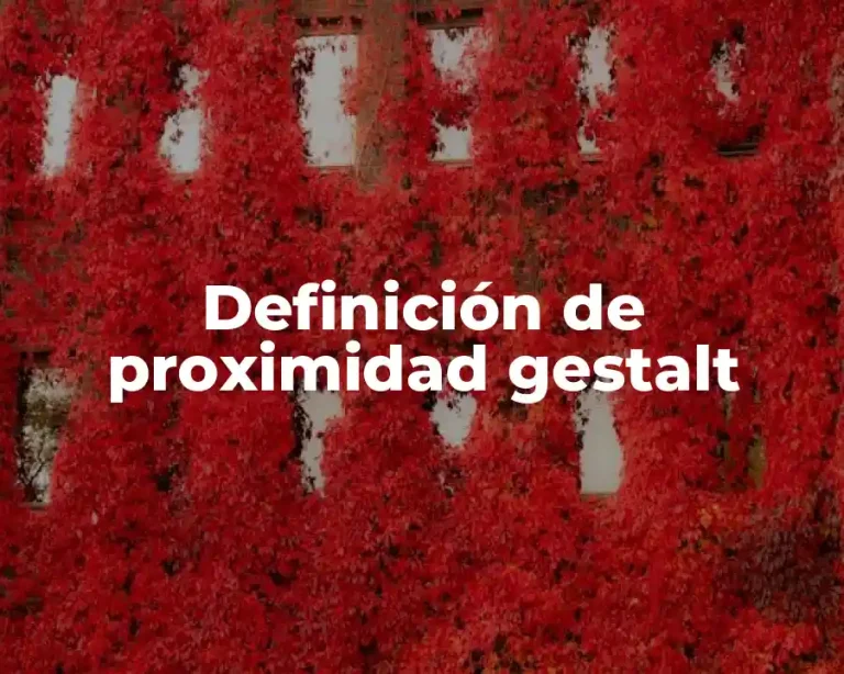 Definición de proximidad gestalt