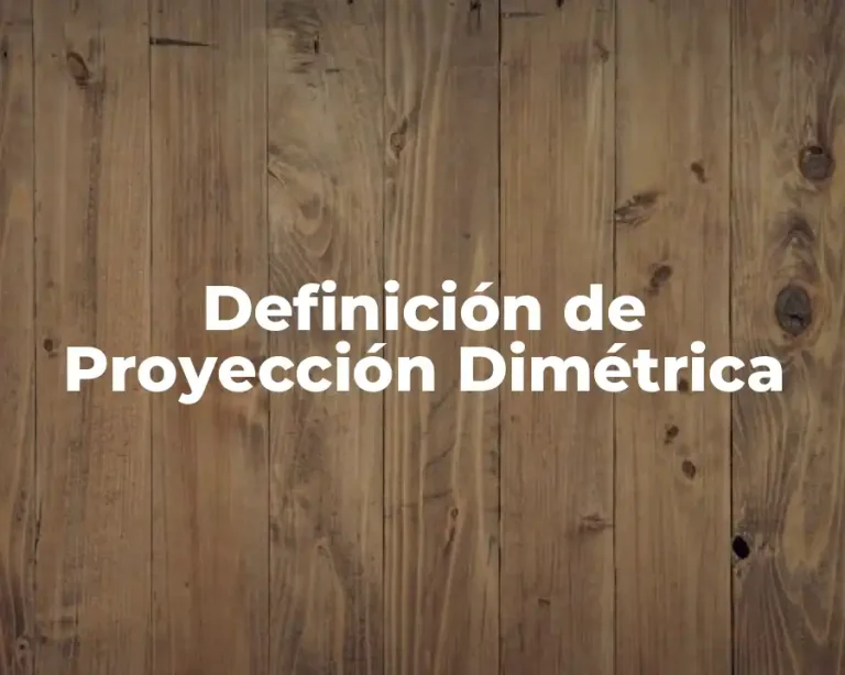 Definición de Proyección Dimétrica