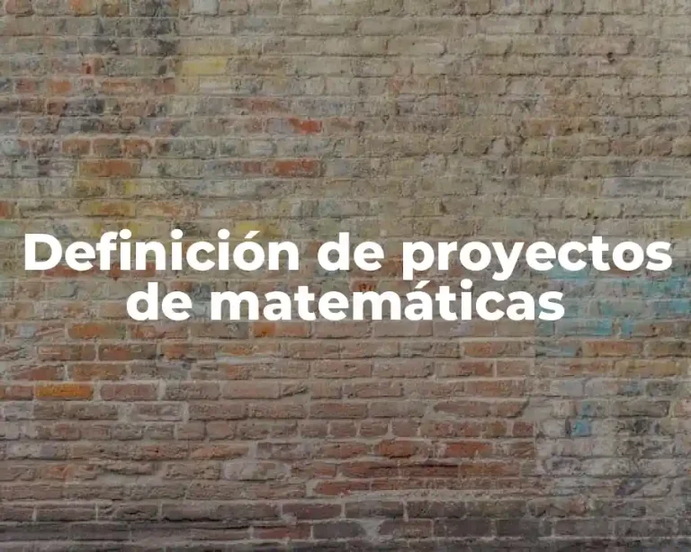 Definición de proyectos de matemáticas