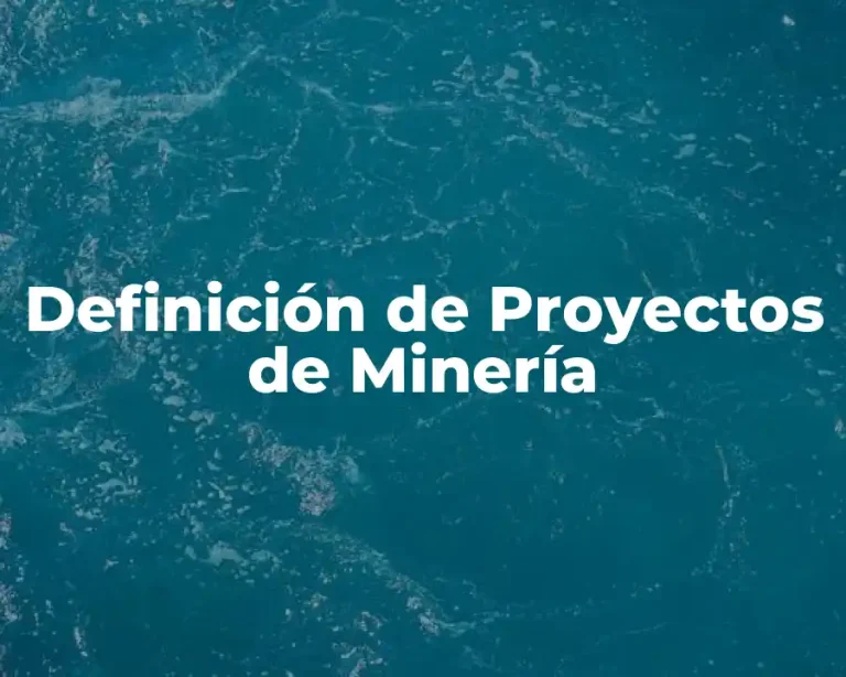 Definición de Proyectos de Minería
