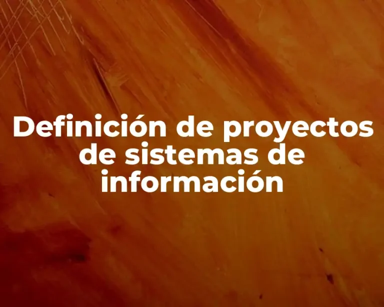 Definición de proyectos de sistemas de información