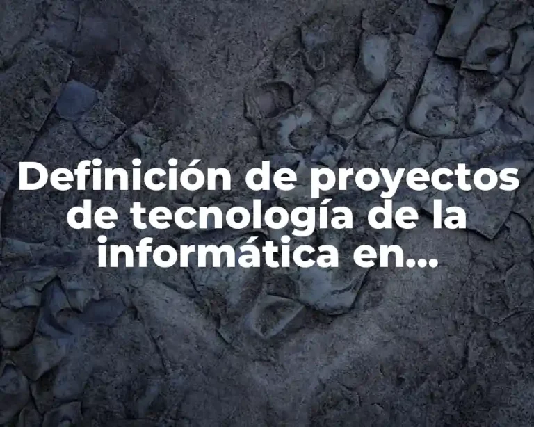 Definición de proyectos de tecnología de la informática en secundaria