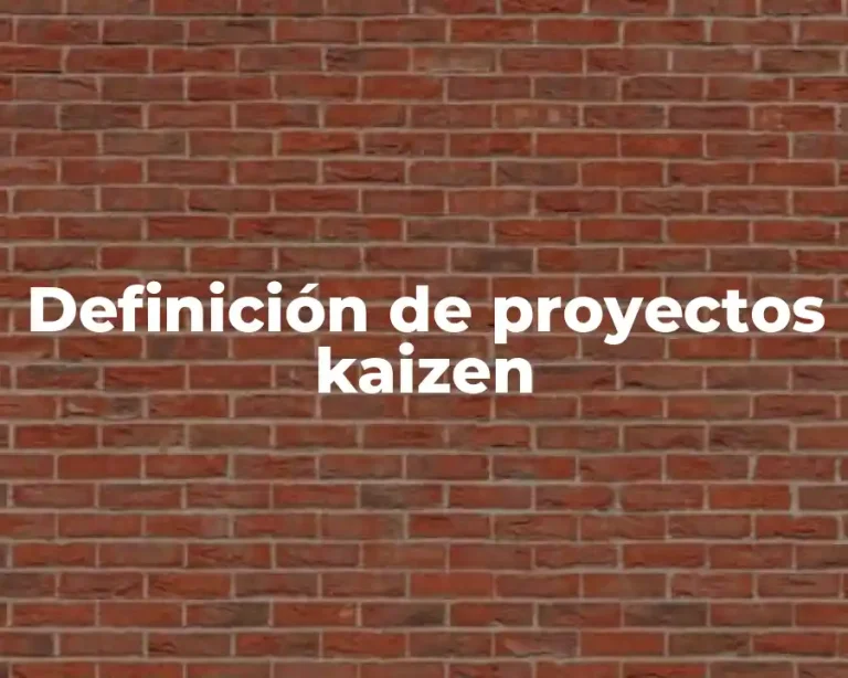 Definición de proyectos kaizen