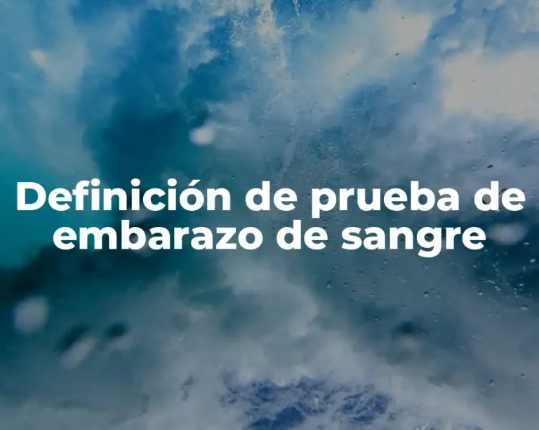 Definición de prueba de embarazo de sangre