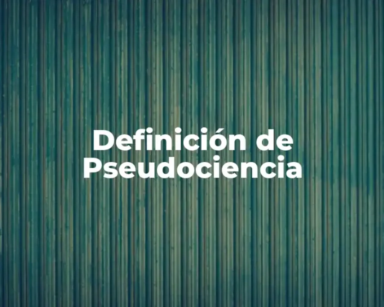 Definición de Pseudociencia
