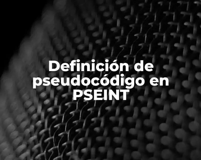 Definición de pseudocódigo en PSEINT