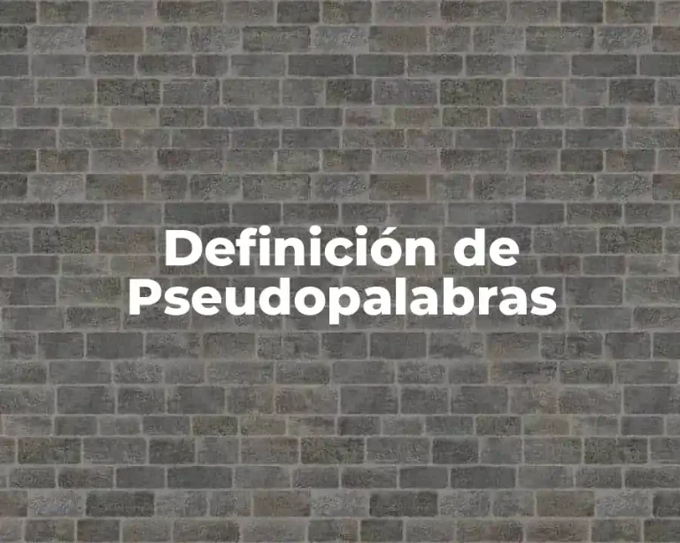Definición de Pseudopalabras