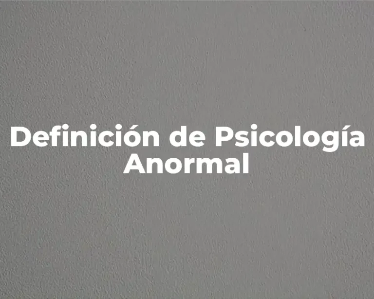 Definición de Psicología Anormal