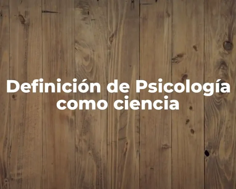 Definición de Psicología como ciencia