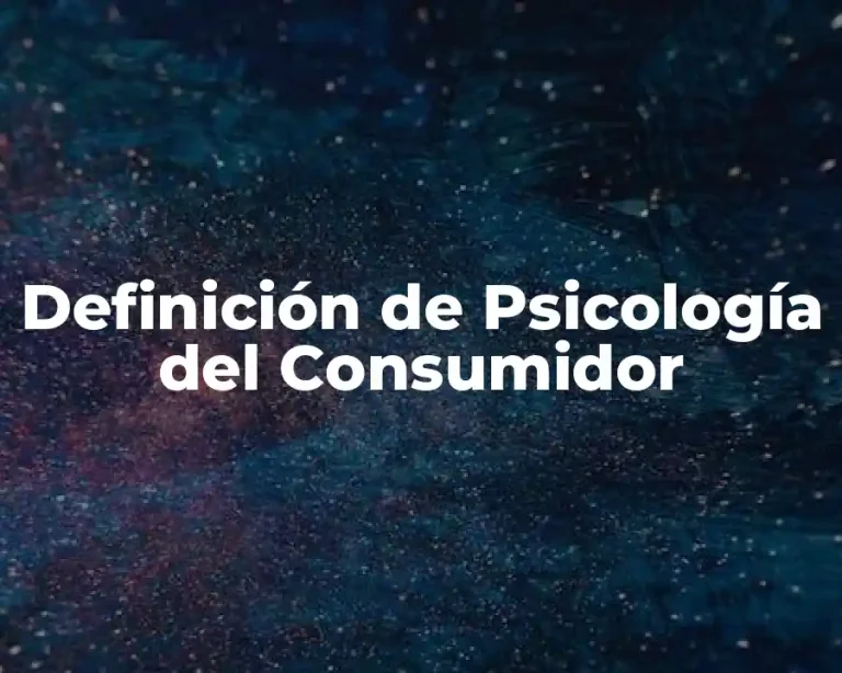 Definición de Psicología del Consumidor