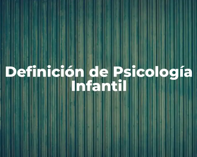 Definición de Psicología Infantil