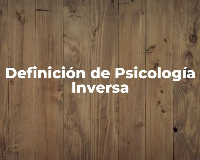 Definición de Psicología Inversa