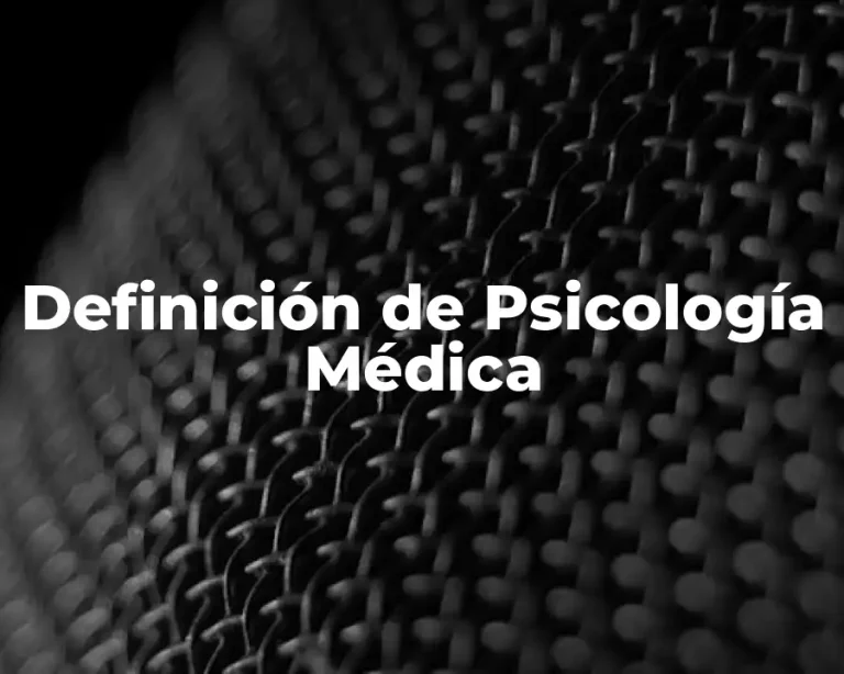 Definición de Psicología Médica