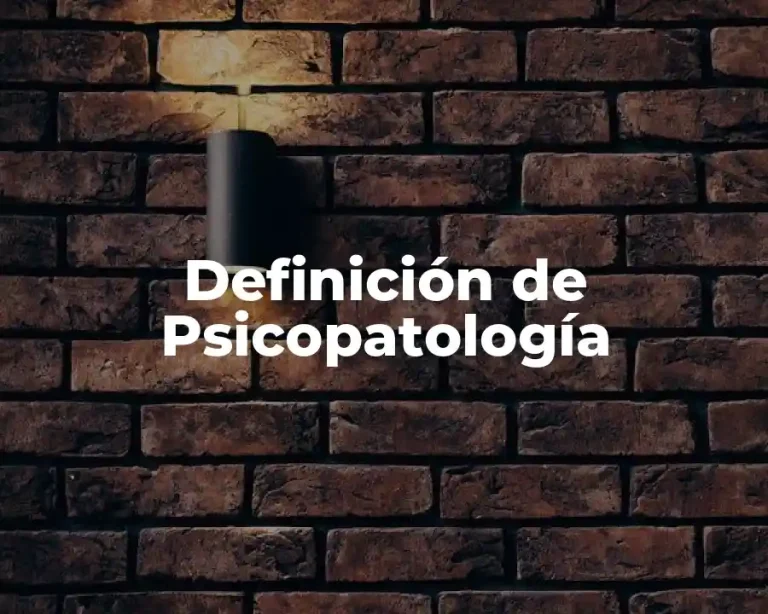 Definición de Psicopatología