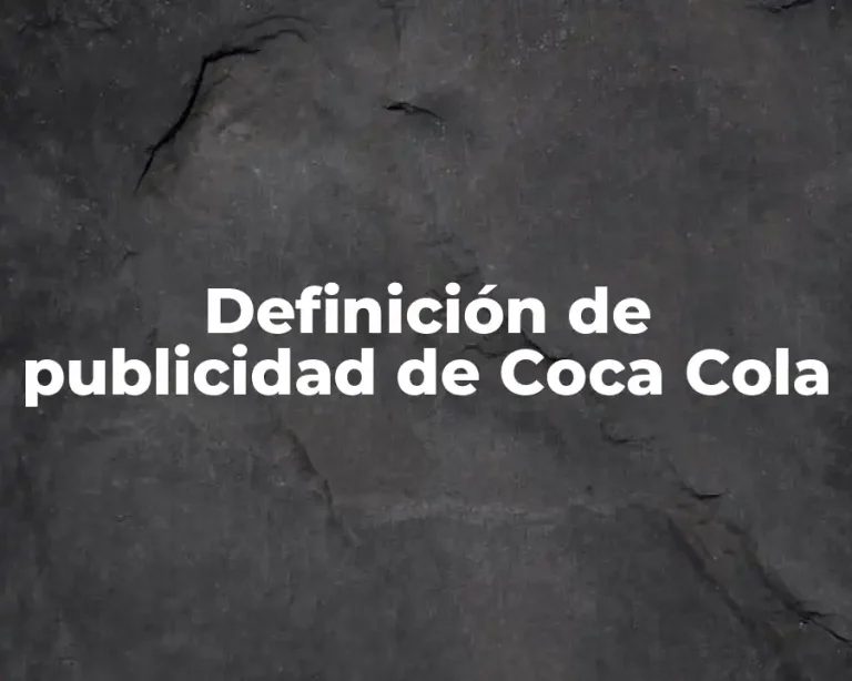 Definición de publicidad de Coca Cola