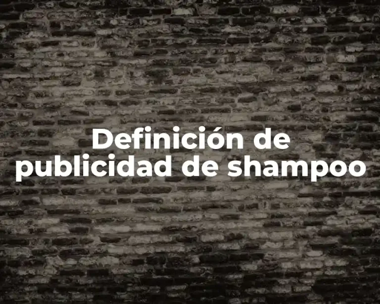 Definición de publicidad de shampoo