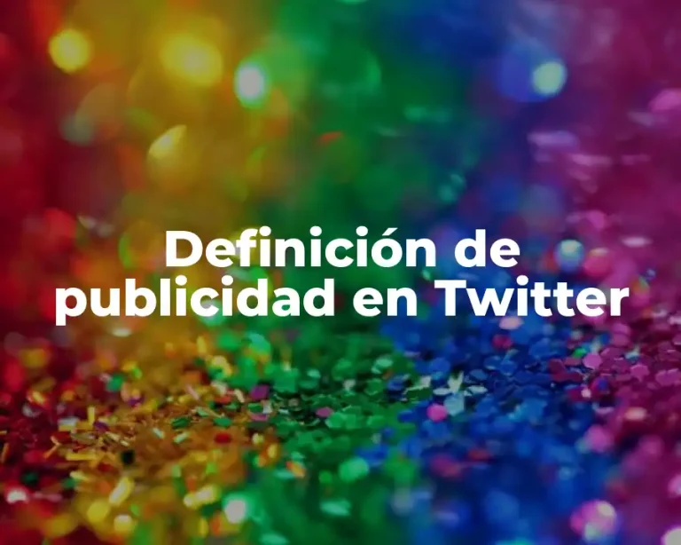 Definición de publicidad en Twitter