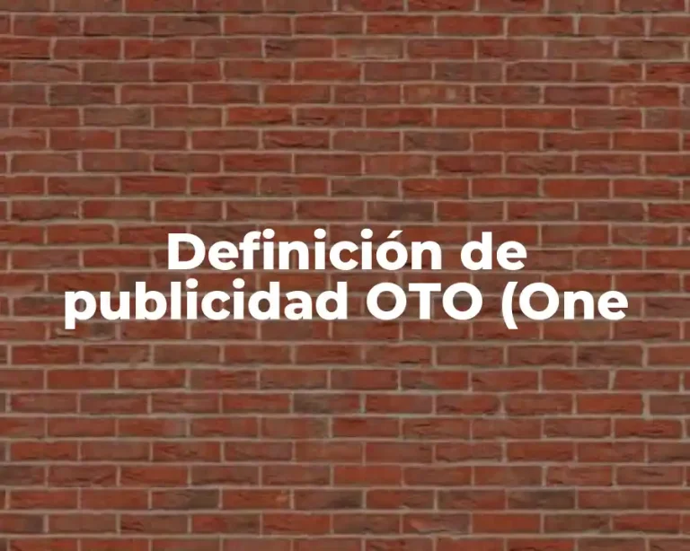 Definición de publicidad OTO (One