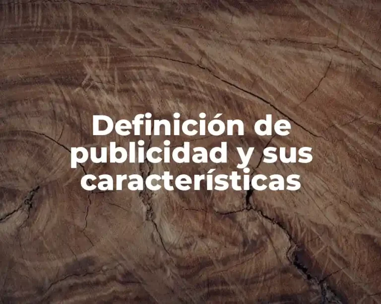 Definición de publicidad y sus características