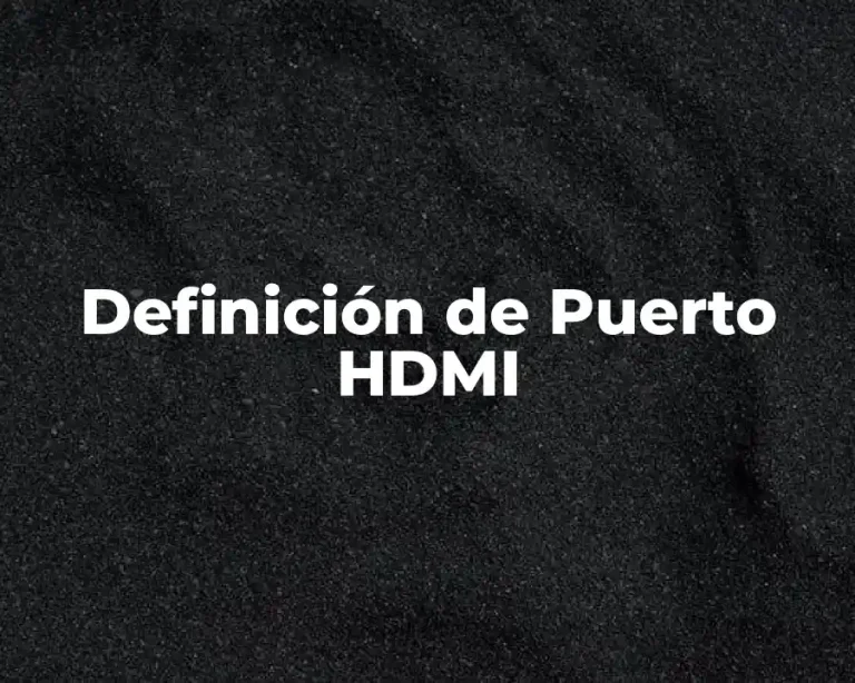 Definición de Puerto HDMI