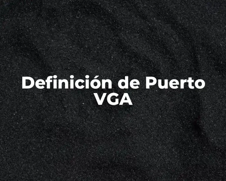 Definición de Puerto VGA