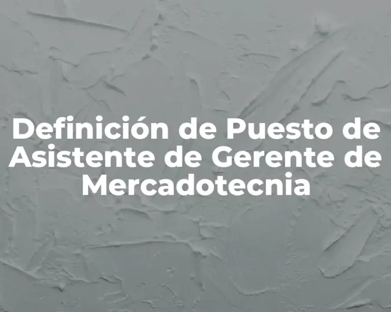 Definición de Puesto de Asistente de Gerente de Mercadotecnia