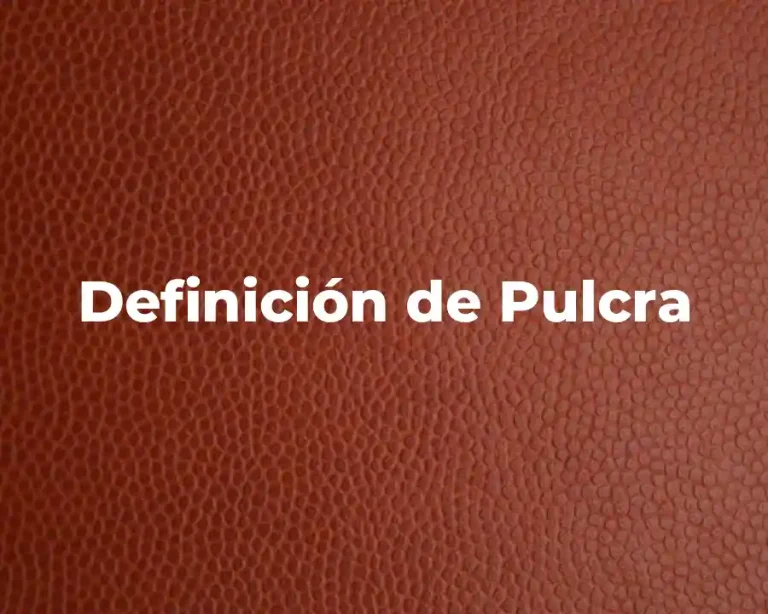 Definición de Pulcra