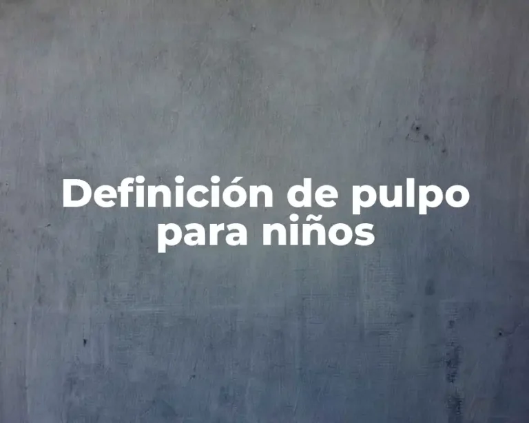 Definición de pulpo para niños