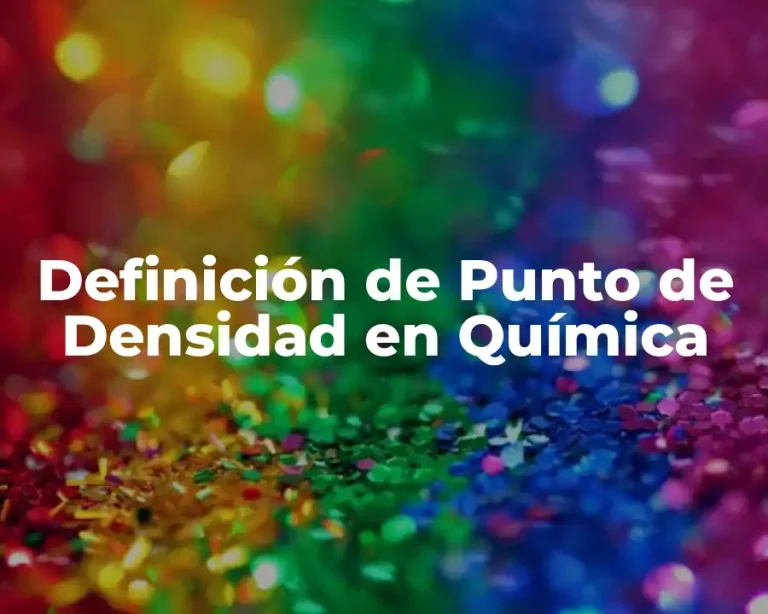 Definición de Punto de Densidad en Química