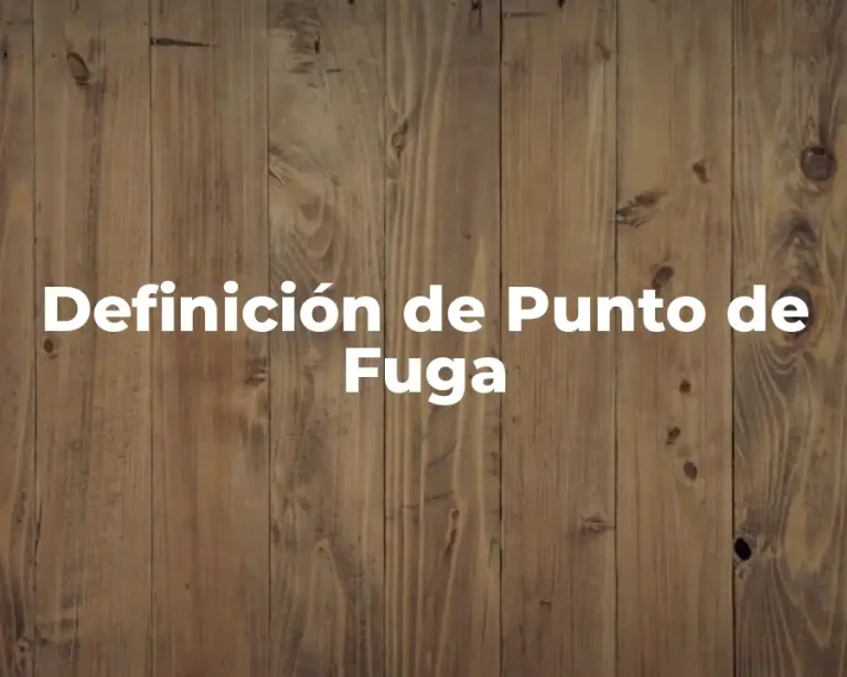 Definición de Punto de Fuga